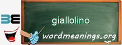 WordMeaning blackboard for giallolino